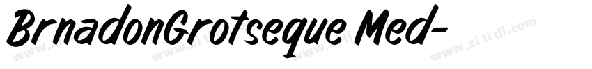 BrnadonGrotseque Med字体转换